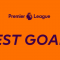 premier league best goals