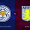 Leicester City ,Aston Villa, Full Match , Premier League, epl