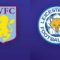 Aston Villa vs Leicester City