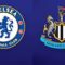 Chelsea vs Newcastle United