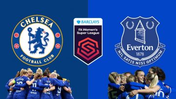 Chelsea vs Everton – FA WSL Womens Super League – 12/09/2021