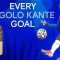 Every NGolo Kante Goal! | Chelseas Highest Rated FIFA 22 Player