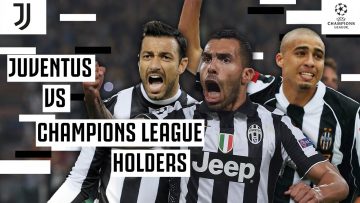 When European Champions Visit Turin! | Juventus vs UEFA Champions League Winners | Champions League