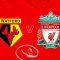 Matchday Live: Watford v Liverpool | All the build up from Vicarage Road