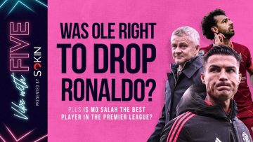 Was Ole Right To Drop Ronaldo? | Is Mo Salah The Best Player In The Premier League? | Vibe With FIVE