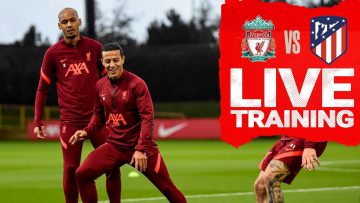 Champions League Training: Watch the Reds warm up for Atletico Madrid visit