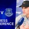 Thomas Tuchel Live Press Conference: Chelsea v Everton | Premier League