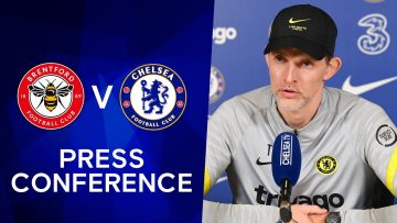Thomas Tuchel Live Press Conference: Brentford v Chelsea | Carabao Cup