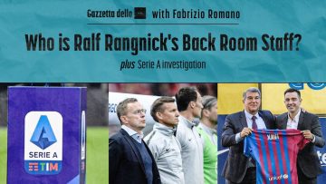 Who Is Ralf Rangnicks Back Room Staff? | The Serie A Investigation | Is Bale Going To Newcastle?
