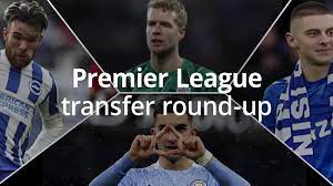 Premier League transfer round-up
