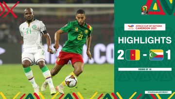 Cameroon 🆚 Comoros Highlights – #TotalEnergiesAFCON2021 Round Of 16
