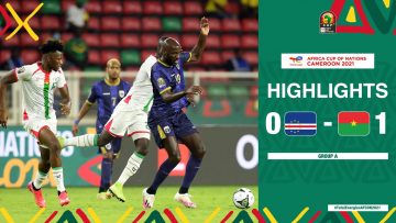 Cape Verde 🆚 Burkina Faso  Highlights – #TotalEnergiesAFCON2021 – Group A