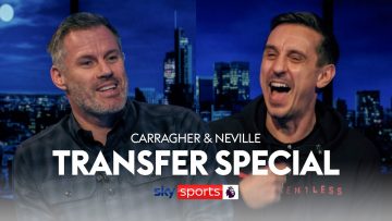 Carragher and Nevilles ULTIMATE Transfer Special 📝