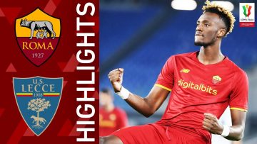 Roma 3-1 Lecce | Abraham Scores in Comfortable Roma Win | Coppa Italia Frecciarossa 2021/22