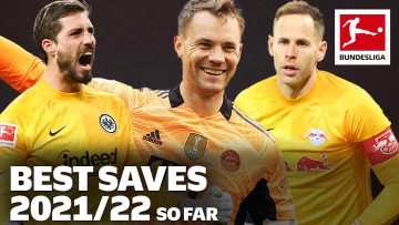 Top 10 Saves 21/22 so far – Neuer, Gulacsi & Co