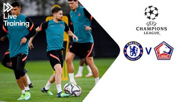 Chelsea Live Training | Chelsea v LOSC Lille | UEFA Champions League