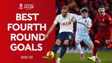 Elliott, Kane, Declan Rice, Stuart Armstrong 🚀 |  BEST Fourth Round Goals | Emirates FA Cup 21-22