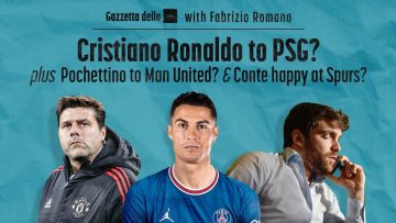 Fabrizio Romano Exclusive! Cristiano To PSG? Pochettino To Man United? Conte Happy At Spurs?