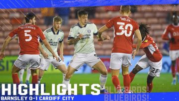 HIGHLIGHTS | BARNSLEY vs Cardiff City