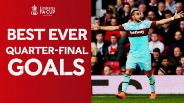 Payet, Hazard, Rashford, Tevez | Best Ever Quarter-Final Goals | Emirates FA Cup 2021-22