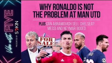 Why Ronaldo Isnt The Problem At United | Messi & Neymar Booed!! | Chelsea Problems | Vibe With FIVE