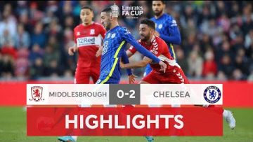 Ziyech & Lukaku Seal Chelseas Semi-Final Spot | Middlesbrough 0-2 Chelsea | Emirates FA Cup 2021-22
