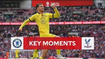 Chelsea v Crystal Palace | Key Moments | Semi-finals | Emirates FA Cup 2021-22