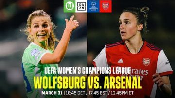 Wolfsburg vs. Arsenal | UEFA Women’s Champions League Quarter-final Second Leg Full Match