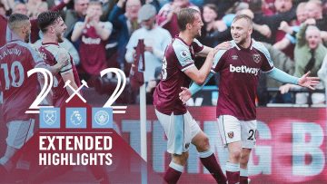 EXTENDED HIGHLIGHTS | WEST HAM UNITED 2-2 MANCHESTER CITY