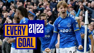 EVERY EVERTON GOAL OF 2021/22!