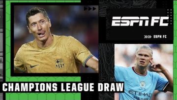 Champions League groups draw reaction IN FULL: Lewandowski’s Barcelona to face Bayern | ESPN FC