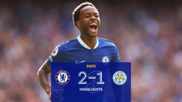 Chelsea 2-1 Leicester | Sterling Brace Sinks The Foxes | Premier League Highlights