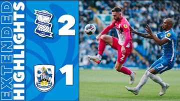 EXTENDED HIGHLIGHTS | Birmingham City 2-1 Huddersfield Town