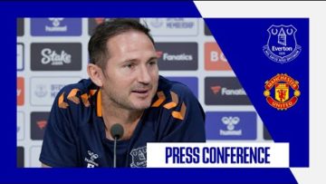 EVERTON V MAN UNITED | FRANK LAMPARD PRESS CONFERENCE | PREMIER LEAGUE MATCHDAY 9