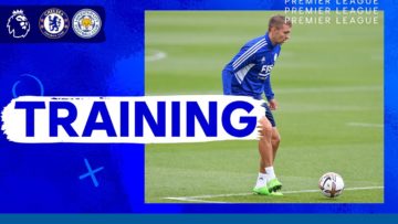 Foxes Train Ahead Of Chelsea | Leicester City Training