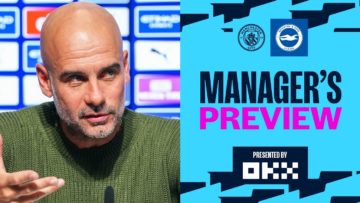 GUARDIOLA: WE HAVE TAKEN THE OPPORTUNITY TO REST THIS WEEK | Managers Preview | Man City v Brighton