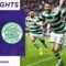 Hearts of Midlothian 3-4 Celtic | 7-Goal thriller at Tynecastle! | cinch Premiership