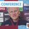 I Think Were Closer To The Form Of Last Season | David Moyes Press Conference | West Ham v Fulham