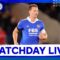 MATCHDAY LIVE! A.F.C. Bournemouth vs. Leicester City