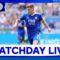 MATCHDAY LIVE! Chelsea vs. Leicester City