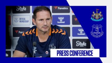 NEWCASTLE UNITED V EVERTON | Frank Lampard press conference: Premier League matchday 11