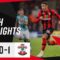 Plenty of chances but unbeaten run ends | AFC Bournemouth 0-1 Southampton
