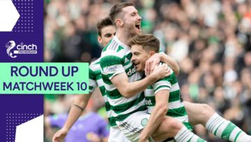 Six of the best for Celtic against Hibs | Premiership Matchweek 10 Round Up | cinch SPFL