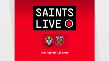 Southampton vs West Ham United | SAINTS LIVE: The Pre-Match Show