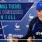🎙 Transfers, Koulibaly & Southampton! | Thomas Tuchel full press conference