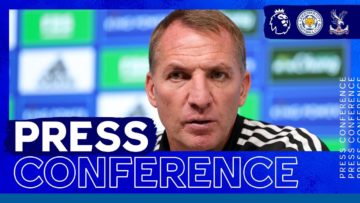 Were Ready To Go Again – Brendan Rodgers | Leicester City vs. Crystal Palace