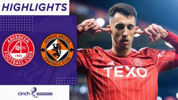 Aberdeen 1-0 Dundee United | The Dons Move To Third In League Table | cinch Premiership