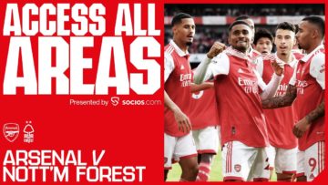 ACCESS ALL AREAS | Arsenal vs Nottingham Forest (5-0) | All the angles and unseen footage!