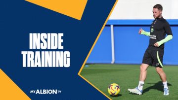 Attentions Turn To Chelsea | Albions Inside Training
