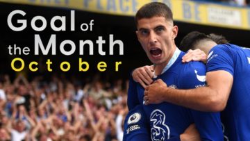 Chelsea Goal of the Month ft. Gallagher, James & Mount | October 2022